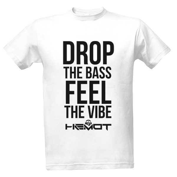 Tričko s potiskem DROP THE BASS I